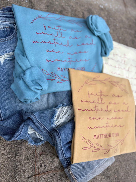 Mustard Seed Tee OR Sweatshirt - RTS