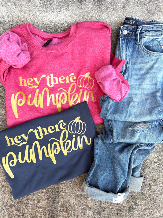 Hey There Pumpkin Metallic Tee OR Sweatshirt - RTS