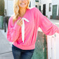 Pretty In Pink French Terry Bow Tie Drop Shoulder Pullover