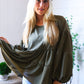 Take Me Home Olive Babydoll Oversized Blouse