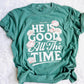He is good all the time - RTS
