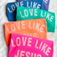 Love Like Jesus YOUTH Graphic Tee - RTS