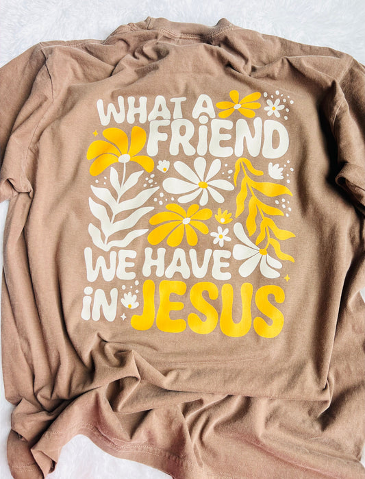 Friend In Jesus Graphic Tee (front and back print) - RTS