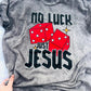No Luck Just Jesus Graphic Tee - GILDAN